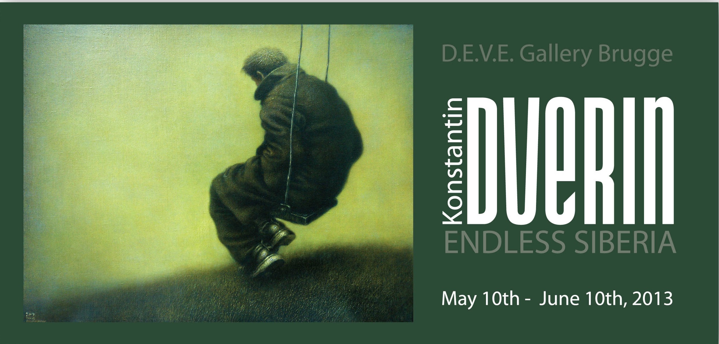 Affiche. Konstantin Dverin exhibition. Endless Siberia. 2013-05-10